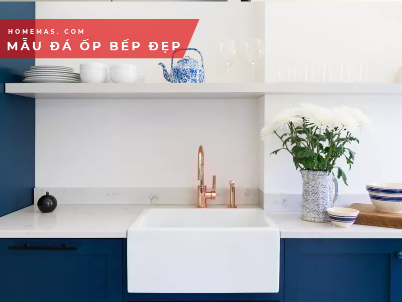 Những mẫu đá ốp bếp sang trọng cho phòng bếp