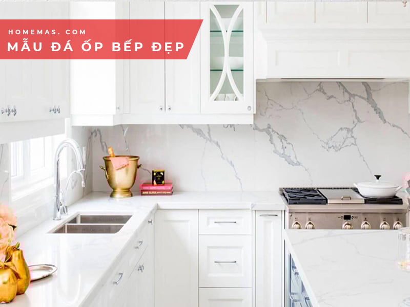 Những mẫu đá ốp bếp sang trọng cho phòng bếp